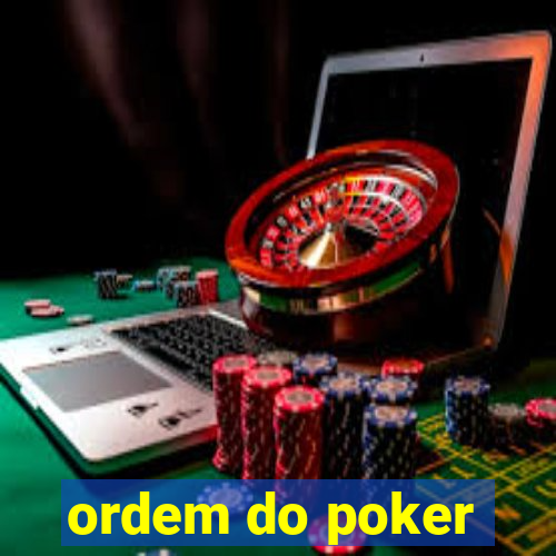 ordem do poker